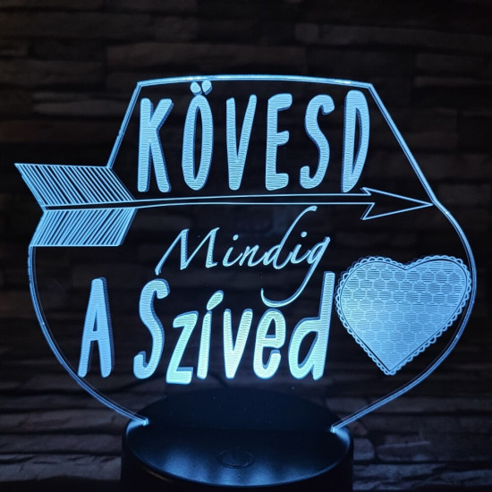 Kövesd mindig a szíved  7 színű 3D led lámpa