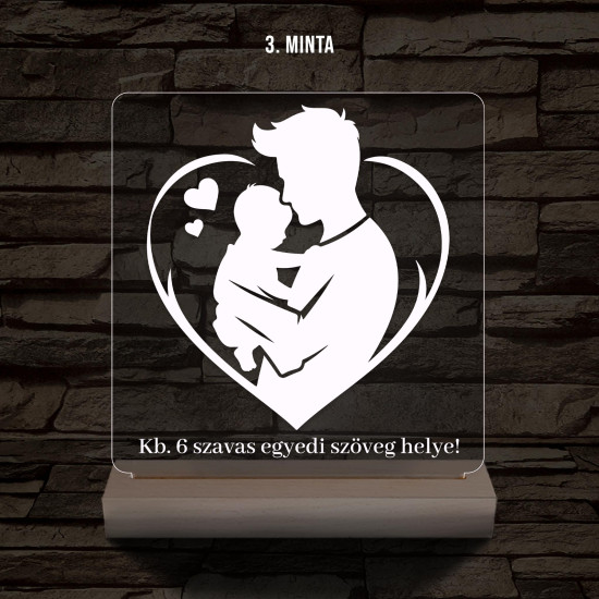 Apáknak mintaválasztós, szövegbeírós, 6 szavas, személyre szabott fa talppal 7 színű 3D led lámpa