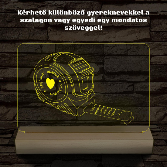Apák napi mérőszalag gyerek nevekkel személyre szabott fa talppal 7 színű 3D led lámpa