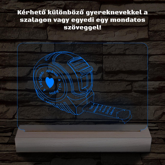 Apák napi mérőszalag gyerek nevekkel személyre szabott fa talppal 7 színű 3D led lámpa