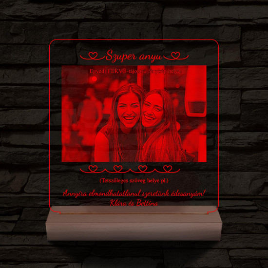 Szuper anyu egyedi szöveggel plusz fotóval személyre szabott választható méretű fatalppal 7 színű 3D led lámpa