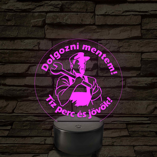 Dolgozni mentem - 7 színű, színváltós  3D led lámpa