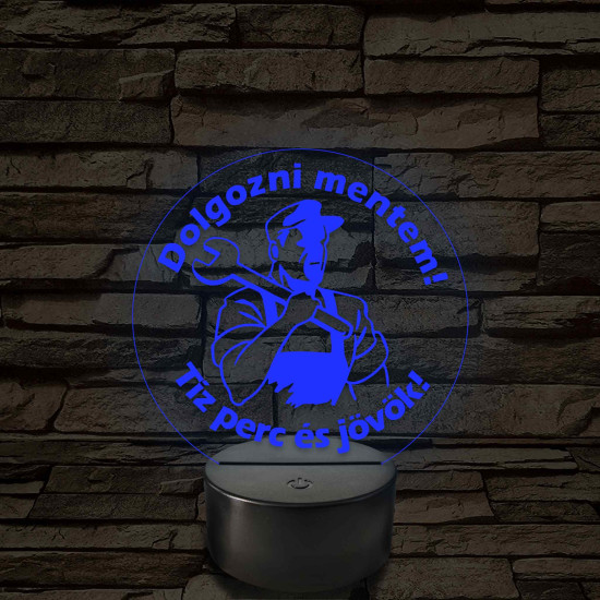 Dolgozni mentem - 7 színű, színváltós  3D led lámpa