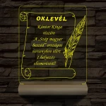 Oklevél, Versenyekre Ballagásra Diplomaosztóra  Szalagavatóra személyre szabott 20 cm fa talppal 7 színű 3D led lámpa