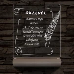 Oklevél, Versenyekre Ballagásra Diplomaosztóra  Szalagavatóra személyre szabott 20 cm fa talppal 7 színű 3D led lámpa