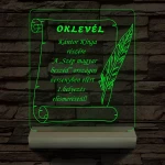 Oklevél, Versenyekre Ballagásra Diplomaosztóra  Szalagavatóra személyre szabott 20 cm fa talppal 7 színű 3D led lámpa