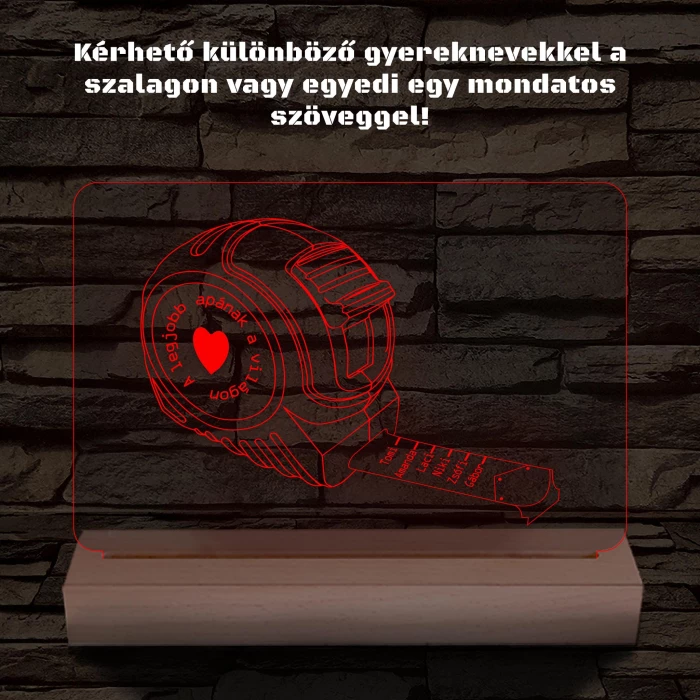 Apák napi mérőszalag gyerek nevekkel személyre szabott fa talppal 7 színű 3D led lámpa
