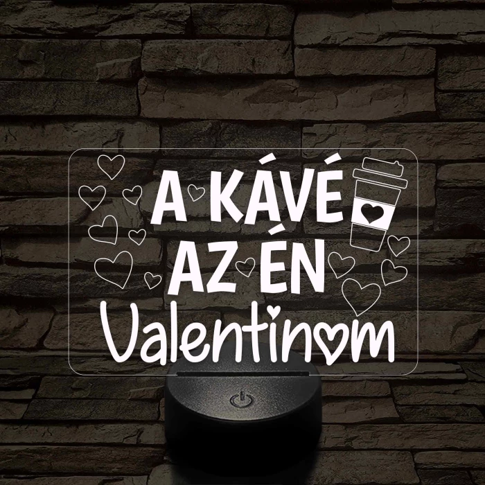 A kávé az én Valentinom 7 színű 3D led lámpa
