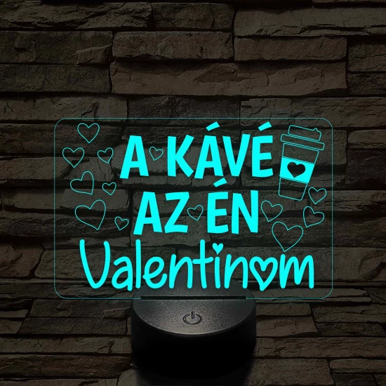 A kávé az én Valentinom 7 színű 3D led lámpa